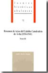 Resumen de Actas del Cabildo Catedralicio de Ávila (1534-1541). Tomo III