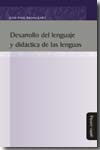 Desarrollo del lenguaje y didáctica de las lenguas. 9788496571631
