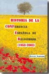 Historia de la conferencia española de religiosos (CONFER). 9788461202126