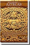 Breve historia de los Aztecas. 9788497635226