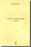 Cours d'Épigraphie Latine. 9788495283979