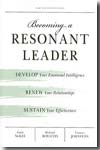Becoming a resonant leader. 9781422117347