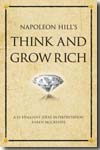 Napoleon Hill's think and grow rich. 9781904902812
