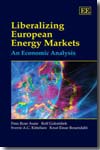 Liberalizing european energy markets. 9781843763741