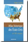 Atlas historique des États-Unis. 9782200347604