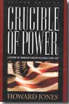 Crucible of power