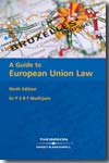 A guide to European Union Law. 9780421959705