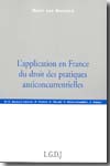 L'application en France du Droit des pratiques anticoncurrentielles. 9782275026107