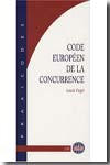 Code européen de la concurrence. 9782915029215