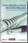 Guía de aplicación de la Norma UNE-EN ISO 9001:2000. 9788481435764