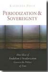 Periodization & sovereignty. 9780812240832