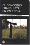 El genocidio franquista en Valencia. 9788474269963