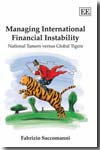 Managing international financial instability. 9781845421427