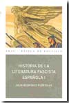Historia de la literatura fascista española. 9788446029540