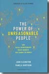 The power of unreasonable people. 9781422104064