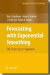 Forecasting with exponential smoothing. 9783540719168