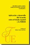 Aplicación y desarrollo del acuerdo entre el estado español y la FEREDE. 9788473927000
