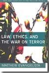 Law, ethics and the war on terror. 9780745641096
