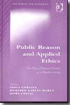 Public reason and applied ethics. 9780754672876