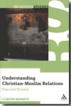 Understanding christian-muslim relations. 9780826487834