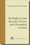 The rigth to life, security, privacy and ownership in Islam. 9781903682555