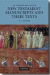 An introduction to the new testament manuscripts and their texts. 9780521719896