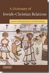 A dictionary of jewish-christian relations. 9780521730785