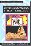 Diccionario etrusco-euskera-castellano. 9788461242146