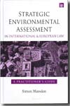 Strategic environmental assessment in International and European law. 9781844074891