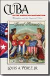 Cuba in the american imagination. 9780807832165