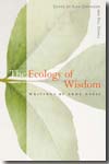 The ecology of wisdom. 9781582434018