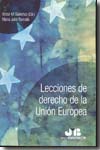 Lecciones de Derecho de la Unión Européa. 9788476988312