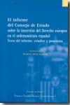 El informe del Consejo de Estado sobre la inserción del Derecho europeo en el ordenamiento español. 9788425914331
