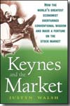 Keynes and the Market. 9780470284964