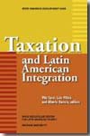 Taxation and Latin American integration. 9781597820585