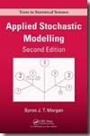 Applied stochastic modelling. 9781584886662