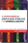 El Estatuto básico del empleado público y su desarrollo legislativo. 9788477339724