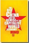 The rise of China and the demise of the capitalist world economy. 9780745327723