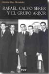 Rafael Calvo Serer y el grupo Arbor. 9788437072654