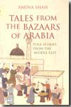 Tales from the bazaars of Arabia. 9781845117016