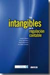 Los intangibles en la regulación contable. 9788496648234