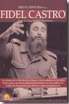 Breve historia de Fidel Castro. 9788497637626