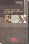 Familia y organización social en Europa y América, siglos XV-XX