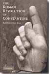 The roman revolution of Constantine. 9780521133012
