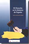 El Derecho en la historia de España. 9788479912635