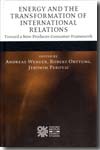 Energy and the transformation of international relations. 9780199559916