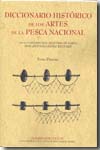 Diccionario histórico de las artes de la pesca nacional. 9788497616003
