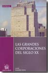 Las grandes corporaciones del siglo XX. 9788498766448