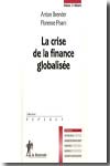 La crise de la finance globalisée. 9782707157362