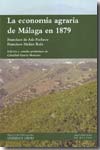 La economía agraria de Málaga en 1879. 9788499270173
